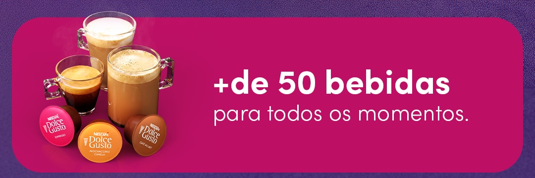 Descubra mais de 50 bebidas Nescafé Dolce Gusto Banner da Nescafé Dolce Gusto com três bebidas em xícaras e cápsulas de Espresso, Mochaccino Canela e Chococino. Texto: “+de 50 bebidas para todos os momentos