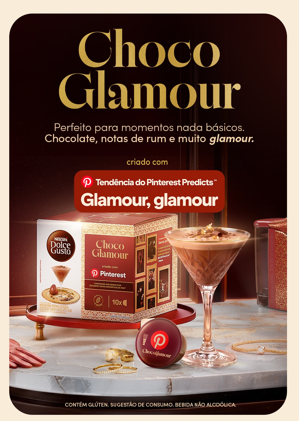 Banner Nescaf&eacute; Dolce Gusto apresentando a c&aacute;psula Chocoglamour Pinterest, chococino aveludado com sabor de chocolate e elegantes notas arom&aacute;ticas de rum, em edi&ccedil;&atilde;o especial criada em parceria com Pinterest.