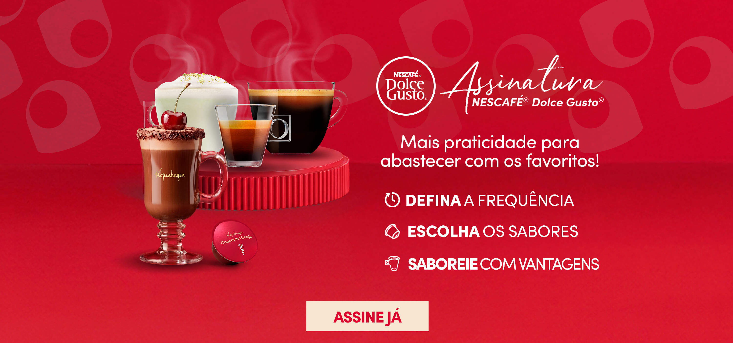 Banner da assinatura Nescaf&eacute; Dolce Gusto apresentando bebidas, benef&iacute;cios do servi&ccedil;o recorrente e personaliza&ccedil;&atilde;o da frequ&ecirc;ncia de entrega das c&aacute;psulas.