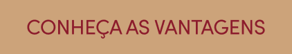 Conheça as vantagens