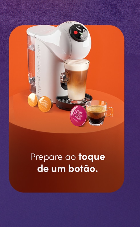 Conheça a cafeteira Nescafé Dolce Gusto e prepare bebidas ao toque de um botão. Banner da Nescafé Dolce Gusto com cafeteira de cápsulas branca, uma bebida em copo alto, um café espresso e cápsulas. Texto: “Prepare ao toque de um botão